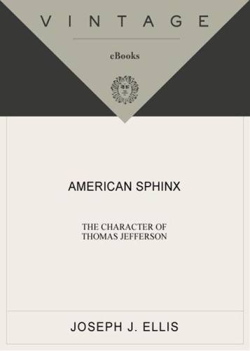 American Sphinx: The Character of Thomas Jefferson