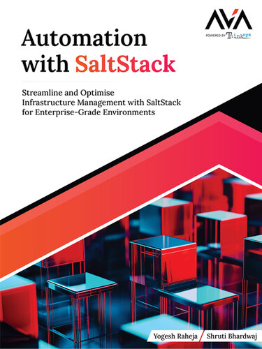 Automation with SaltStack: Streamline and Optimise Infrastructure Management with SaltStack for Enterprise-Grade Environments (English Edition)