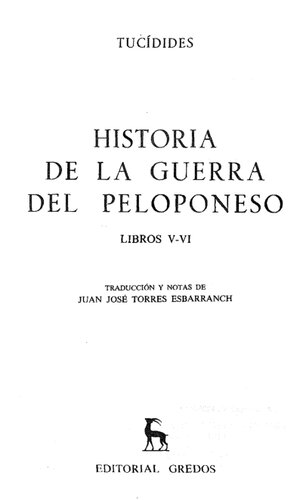 Tucídides: Historia de la guerra del Peloponeso. Libros V-VI