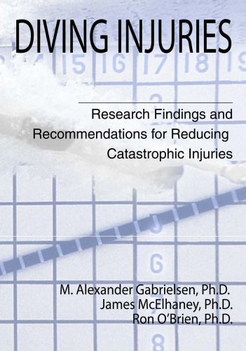 Diving Injuries: Research Findings and Recommendations for Reducing Catastrophic Injuries