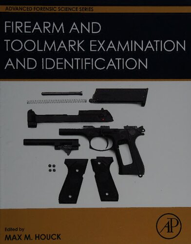 Firearm and Toolmark Examination and Identification