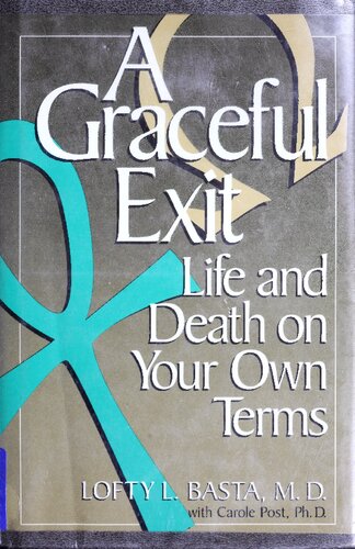 A Graceful Exit: Life and Death on Your Own Terms