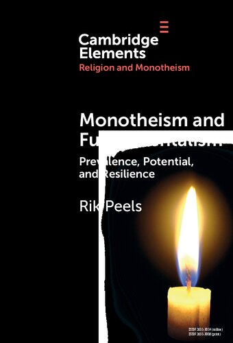 Monotheism and Fundamentalism: Prevalence, Potential, and Resilience