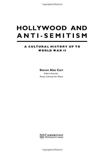 Hollywood and Anti-Semitism: A Cultural History up to World War II