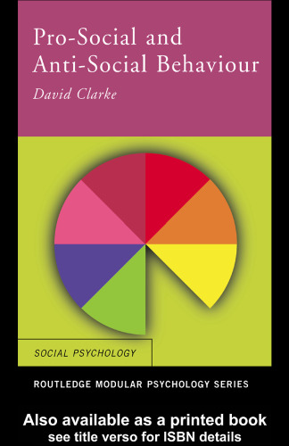 Pro-Social and Anti-Social Behaviour (Routledge Modular Psychology)