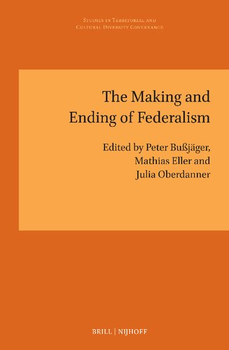 The Making and Ending of Federalism