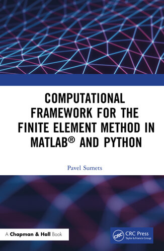 Computational Framework for the Finite Element Method in MATLAB® and Python