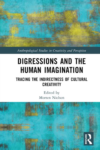 Digressions and the Human Imagination: Tracing the Indirectness of Cultural Creativity