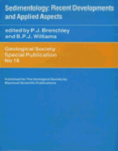 Sedimentology: Recent Developments and Applied Aspects (Special Publications of the Geological Society No. 18)