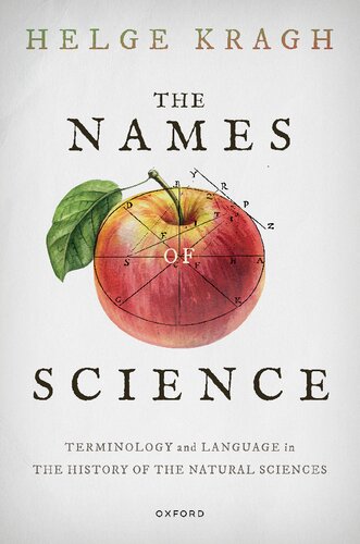 The Names of Science: Terminology and Language in the History of the Natural Sciences