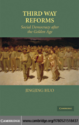 Third Way Reforms: Social Democracy After the Golden Age