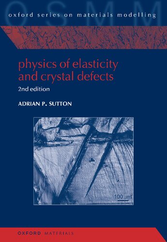 Physics of Elasticity and Crystal Defects: 2nd Edition