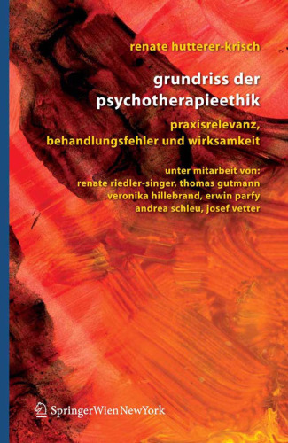 Grundriss der Psychotherapieethik: Praxisrelevanz, Behandlungsfehler und Wirksamkeit (German Edition)