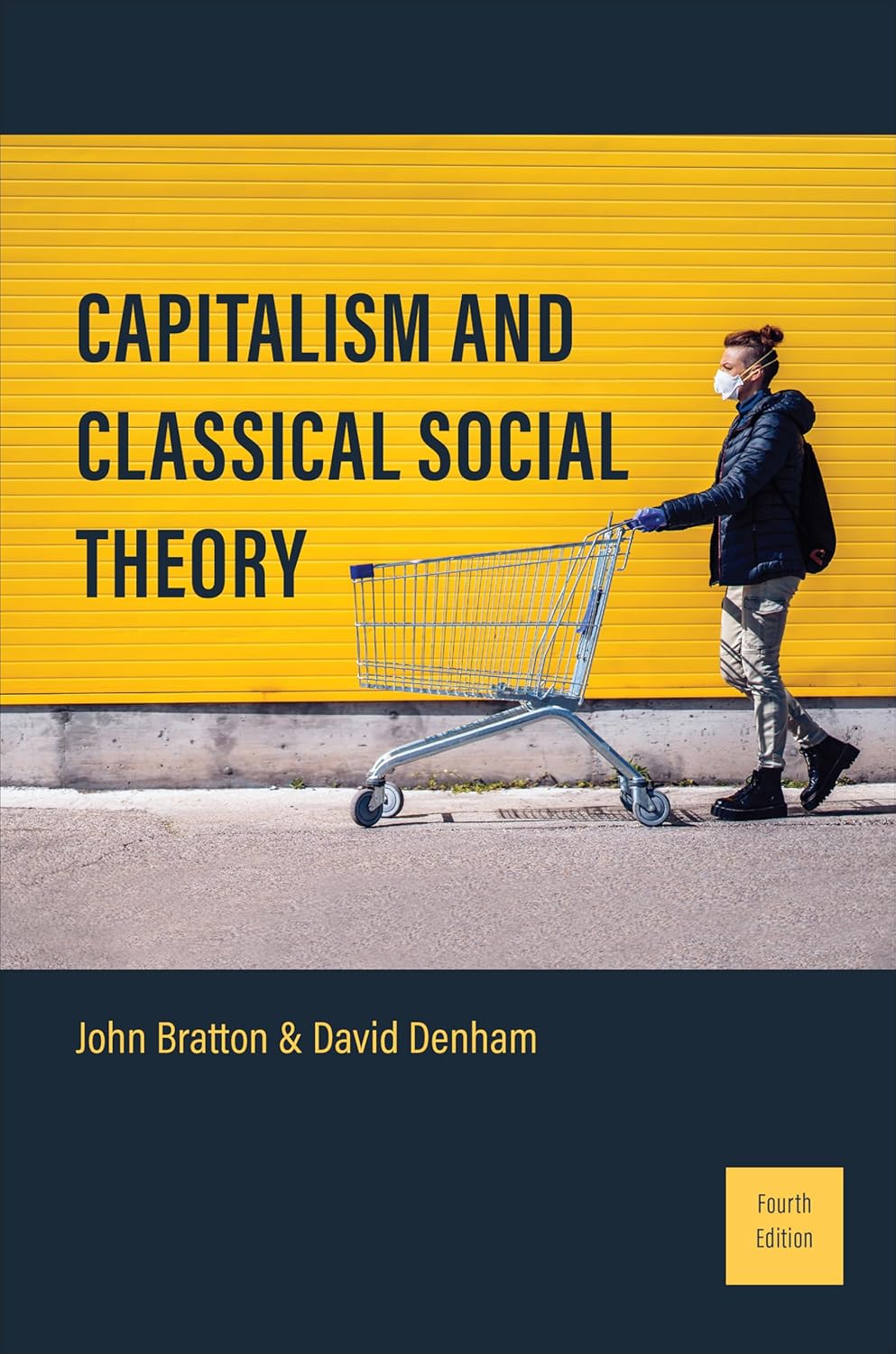 Capitalism and Classical Social Theory: Fourth Edition