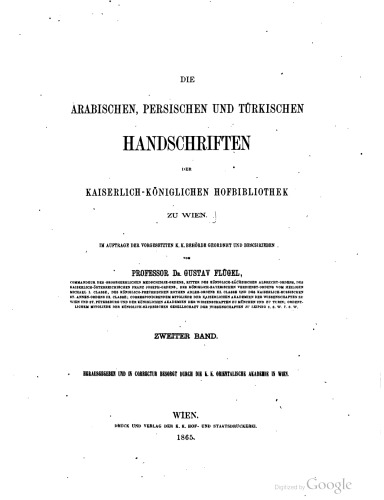 Die arabischen, turkischen und persischen Handschriften der Kaiserlich–Koniglichen Hofbibliothek zu Wien – Bd. II