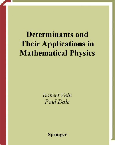 Determinants and Their Applications in Mathematical Physics