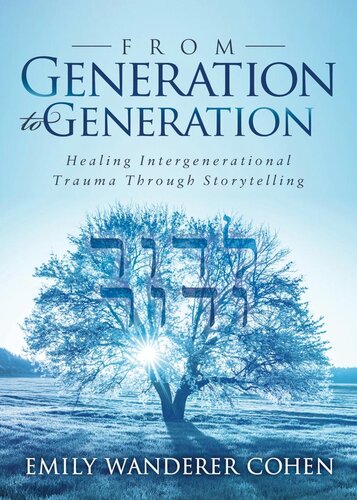 From generation to generation. Healing intergenerational trauma through storytelling