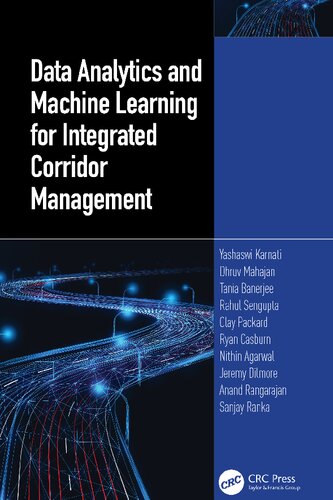 Data Analytics and Machine Learning for Integrated Corridor Management