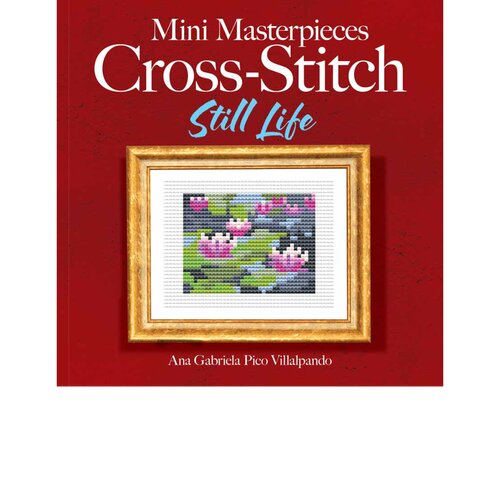 Mini Masterpieces Cross-Stitch: Still Life