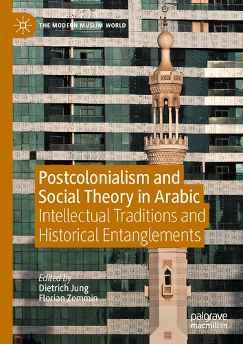 Postcolonialism and Social Theory in Arabic: Intellectual Traditions and Historical Entanglements