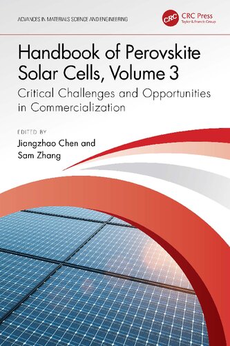 Handbook of Perovskite Solar Cells, Volume 3: Critical Challenges and Opportunities in Commercialization (Advances in Materials Science and Engineering)