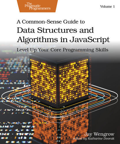 A Common-Sense Guide to Data Structures and Algorithms in JavaScript