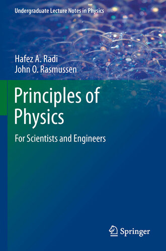 Principles of Physics: For Scientists and Engineers (Undergraduate Lecture Notes in Physics)