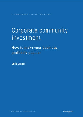 Corporate Community Investment: How to Make Your Business Profitably Popular (Hawksmere Special Briefing)