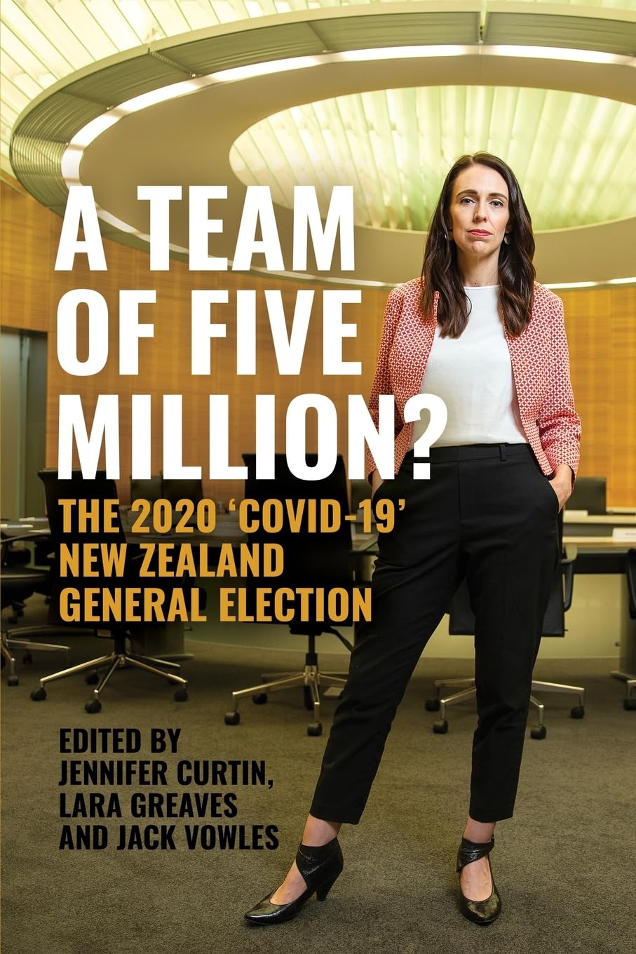 A Team of Five Million?: The 2020 'Covid-19' New Zealand General Election