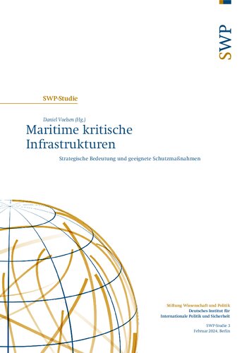 Maritime kritische Infrastrukturen : Strategische Bedeutung und geeignete Schutzmaßnahmen