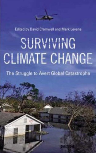 Surviving Climate Change: The Struggle to Avert Global Catastrophe