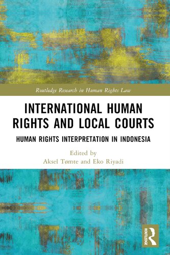 International Human Rights and Local Courts: Human Rights Interpretation in Indonesia