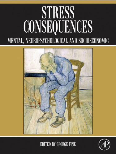 Stress Consequences: Mental, Neuropsychological and Socioeconomic