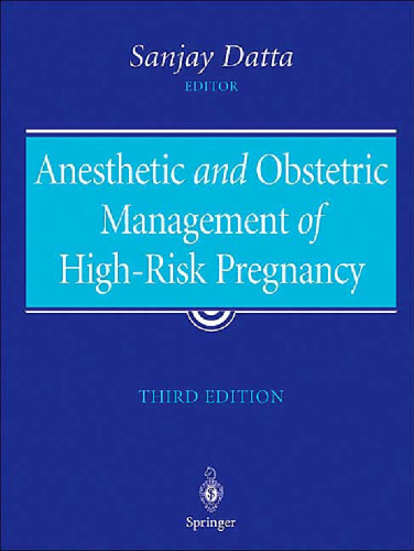 Anesthetic and Obstetric Management of High-Risk Pregnancy