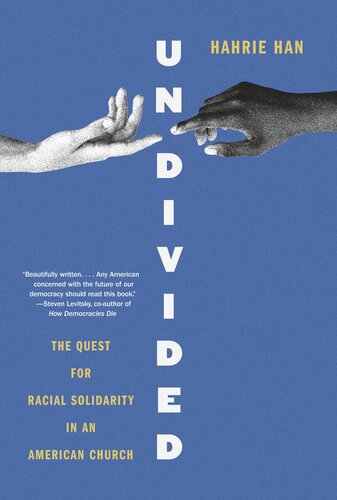 Undivided : The Quest for Racial Solidarity in an American Church