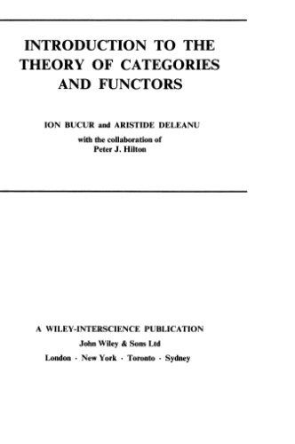 Introduction to the Theory of Categories and Functors (Pure & Applied Mathematics Monograph)