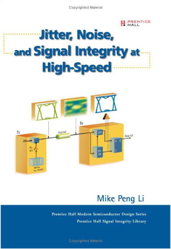 Jitter, Noise, and Signal Integrity at High-Speed