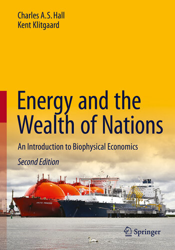 Energy and the Wealth of Nations: An Introduction to Biophysical Economics