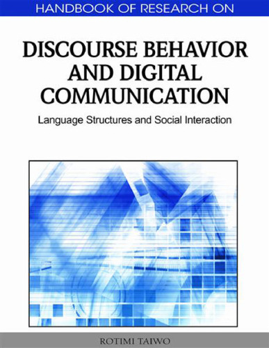 Handbook of Research on Discourse Behavior and Digital Communication: Language Structures and Social Interaction