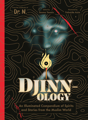 Djinnology: An Illuminated Compendium of Spirits and Stories from the Muslim World