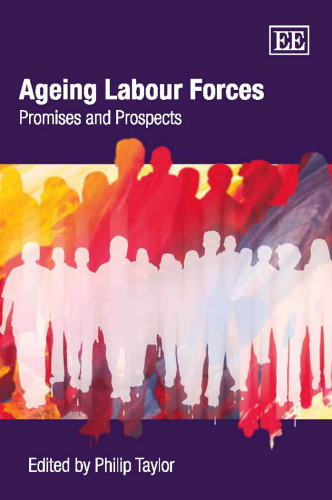 Ageing Labour Forces: Promises and Prospects