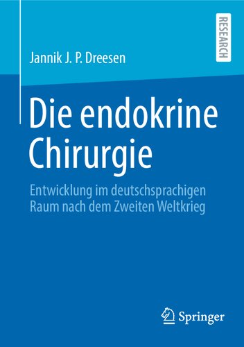 Die endokrine Chirurgie: Entwicklung im deutschsprachigen Raum nach dem Zweiten Weltkrieg