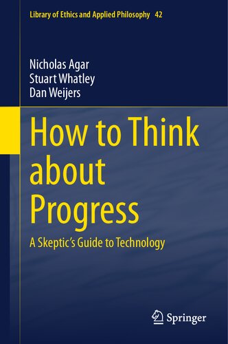 How to Think about Progress: A Skeptic's Guide to Technology