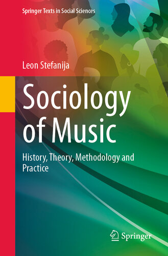 Sociology of Music: History, Theory, Methodology and Practice