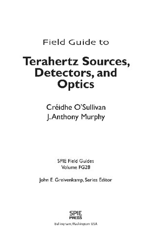 Field Guide to Terahertz Sources, Detectors, and Optics (Spie Field Guides)