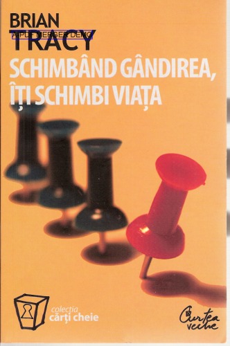 Schimband gandirea, iti schimbi viata