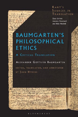 Baumgarten’s Philosophical Ethics: A Critical Translation