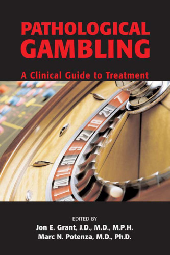 Pathological Gambling: A Clinical Guide to Treatment