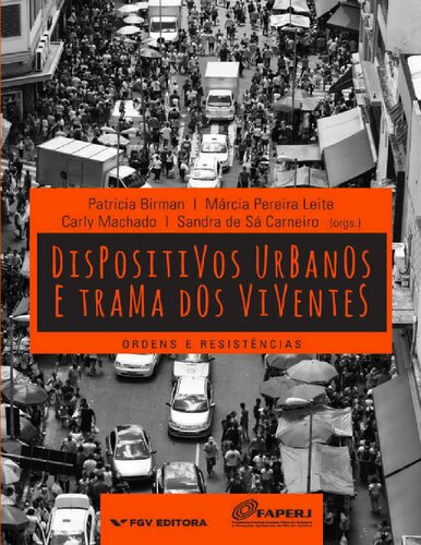 Dispositivos urbanos e trama dos viventes: ordens e resistências