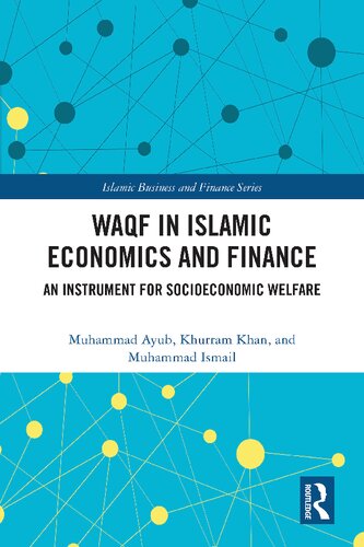 Waqf in Islamic Economics and Finance an Instrument for Socioeconomic Welfare